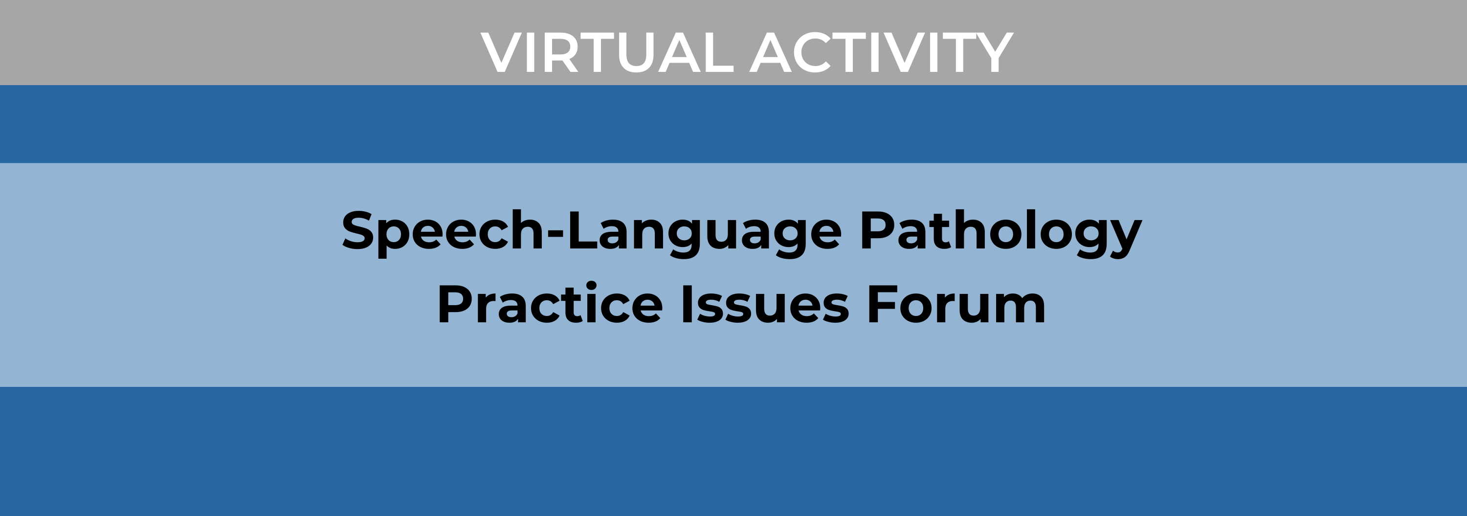 A Conversation on Ethical Dilemmas in SLP Practice Banner